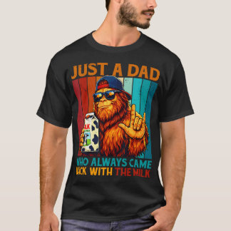 T-shirt Papa Bigfoot Juste Un Papa Qui Revient Toujours Av