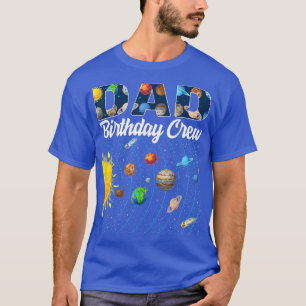 T-shirt Papa Birthday Crew Espace solaire Système solaire
