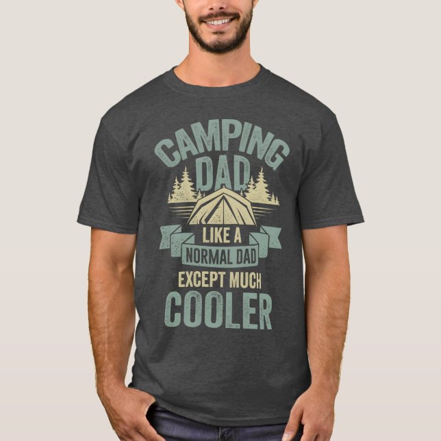 T-shirt Papa campeur comme un papa normal sauf beaucoup pl (Devant)