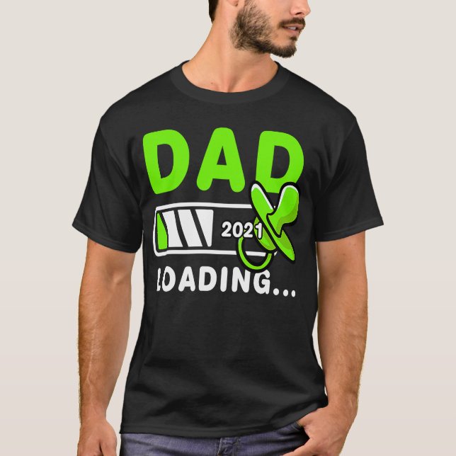T-shirt Papa Chargement 2021 S'Attend À Ce Que Père Soit (Devant)