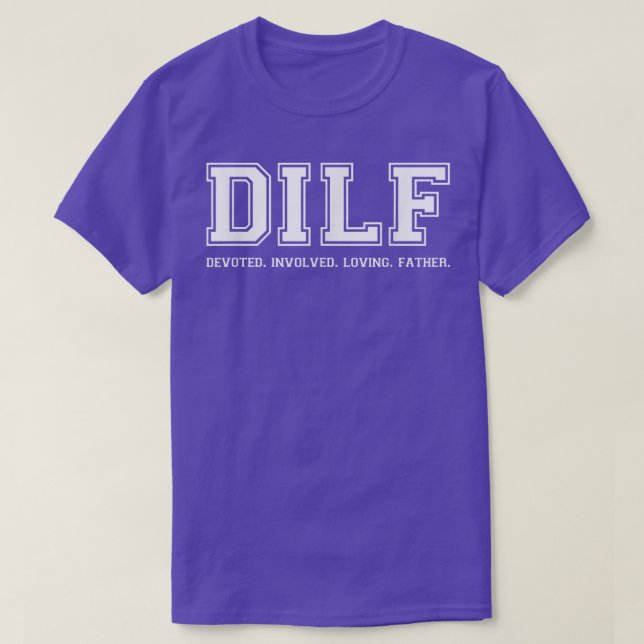T-shirt Papa Chemise DILF Dédié Impliqué Amoureux Père Quo (Design devant)
