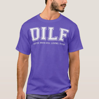 T-shirt Papa Chemise DILF Dédié Impliqué Amoureux Père Quo