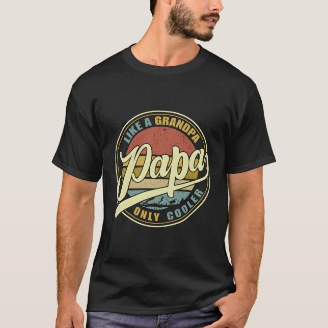 T-shirt Papa Comme Un Grand-Père Seulement Er Papa Papa Pa (Devant)