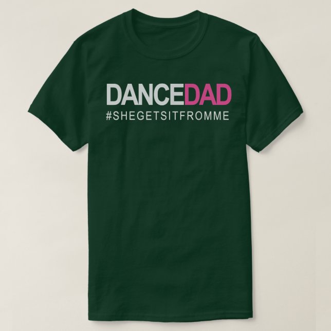 T-shirt Papa de danse et fier Papa de danse pendant qu'ell (Design devant)