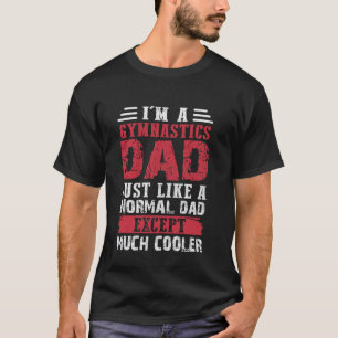 T-shirt Papa de gymnastique comme un papa normal sauf plus
