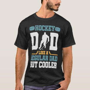 T-shirt Papa de hockey Comme un papa régulier mais un gran