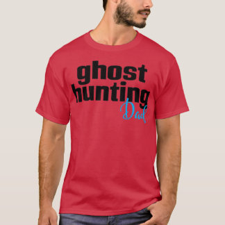 T-shirt Papa de la chasse aux fantômes