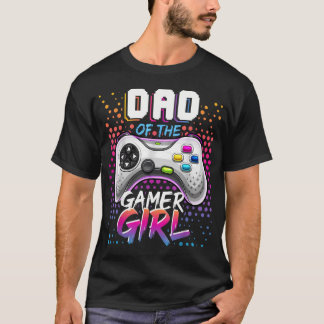T-shirt Papa de la fille joueuse de jeux vidéo
