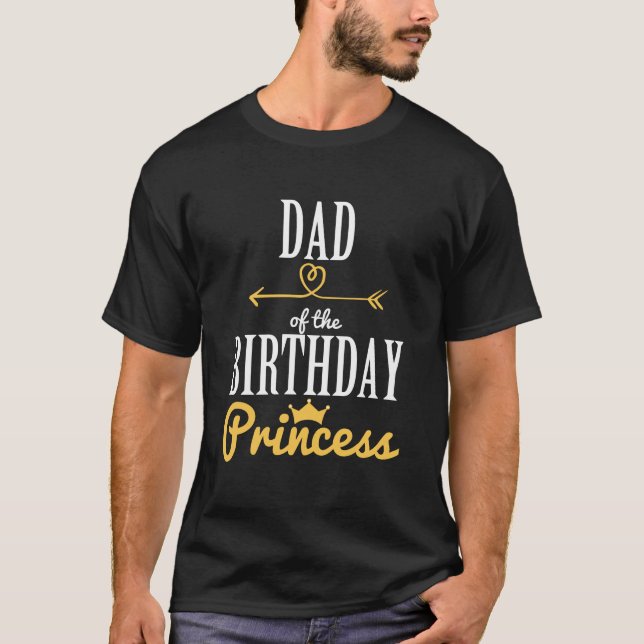 T-shirt Papa De La Princesse D'Anniversaire (Devant)