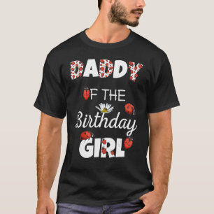 T-shirt Papa De L'Anniversaire Fille Florale Famille Ladyb