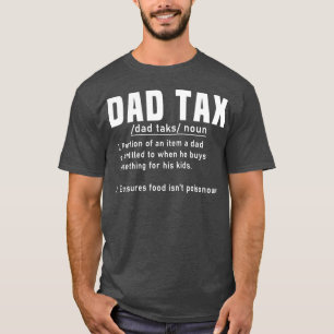 T-shirt Papa Définition de l'impôt Fête des pères Drôle Pè