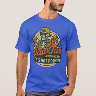 T-shirt Papa drôle correspondant au papa Taxe en s'assuran