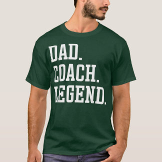 T-shirt Papa Entraîneur légende Entraîneur papa 