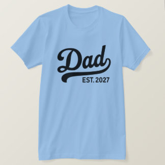 T-shirt Papa Est 2027 Futur Papa Bébé Annonce