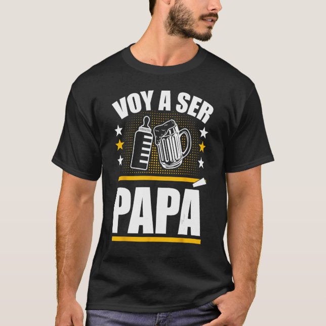 T-shirt Papa Est Espagnol Ser Papa Voy Hacer Papa Voy A (Devant)