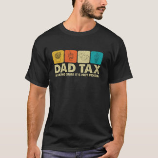 T-shirt Papa Fiscalité S'assurer que ce n'est pas du poiso