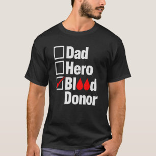 T-shirt Papa Héros Donneur De Sang, Faire Un Don De Sang P