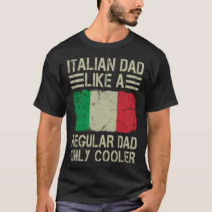 T-shirt Papa italien Comme un papa régulier Seulement Glac