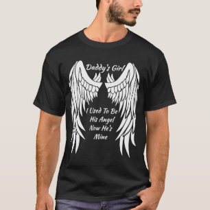 T-shirt Papa, J'Étais Son Ange, Maintenant Il Est À Moi.