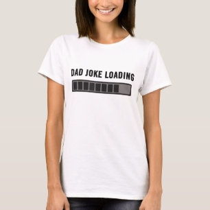 T-shirt Papa Joke Design Funny Papa Joke Loading Father's 