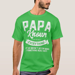 T-shirt Papa Knows Everything  60th Gift Funny Father's Da