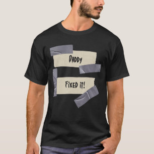 T-shirt Papa L'A Réparé ! Bande De Bande De Baisse De Nove