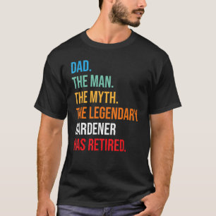 T-shirt Papa Le Légendaire Gardener A Retiré