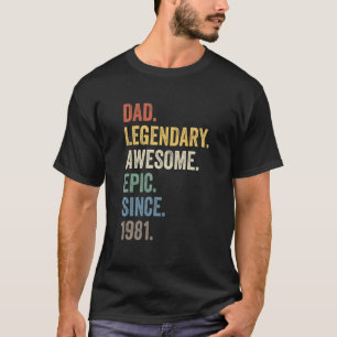 T-shirt Papa légendaire épopée incroyable depuis 1981 Birt