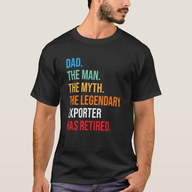 T-shirt Papa L'Exportateur Légendaire A Retraité (Devant)