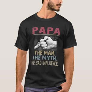 T-shirt Papa L'Homme Le Mythe La Mauvaise Influence