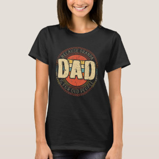 T-shirt Papa Mens Parce Que Grand-Père Est Pour Les Person