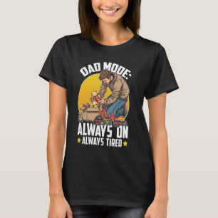 T-shirt Papa Mode Toujours allumé, toujours fatigué pour l