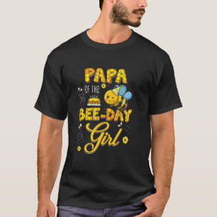 T-shirt Papa Of The Bee Day Fille Hive Anniversaire Match 