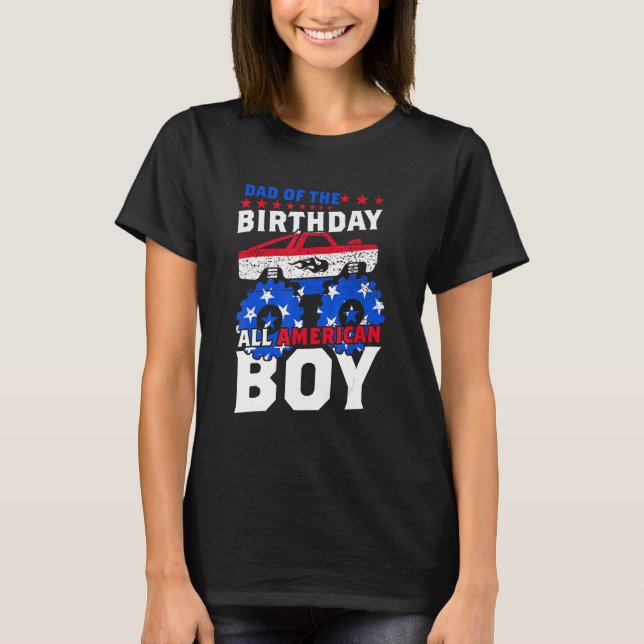 T-shirt Papa Of The Birthday All American Boy Monster Truc (Devant)