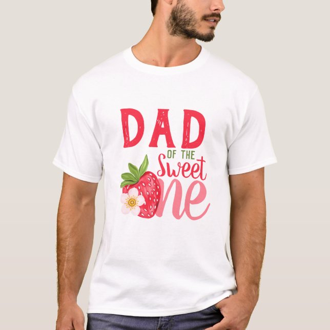 T-shirt Papa Of The Sweet One Strawberry 1er anniversaire  (Devant)