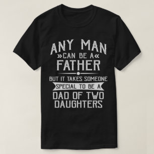 T-shirt Papa of Two Daughters Fête des pères Don pour papa