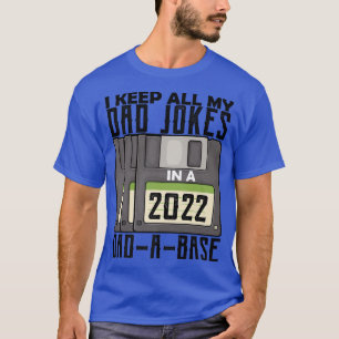 T-shirt Papa Plaisanter 2022 Je garde tous mes papa plaisa