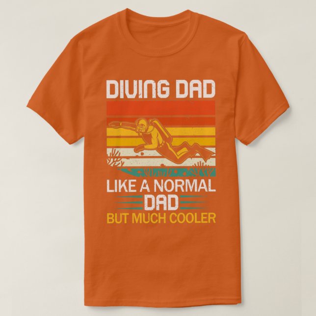 T-shirt Papa Plongée Comme Un Papa Normal Mais Beaucoup Gl (Design devant)