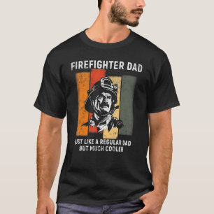 T-shirt Papa pompier Comme un ordinaire mais beaucoup de c
