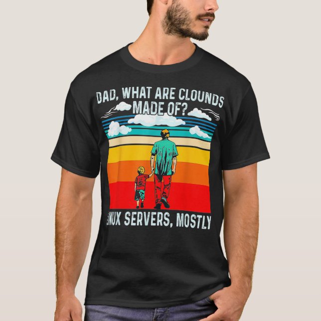 T-shirt Papa Quels Sont Les Nuages Faits De Serveurs Linu  (Devant)
