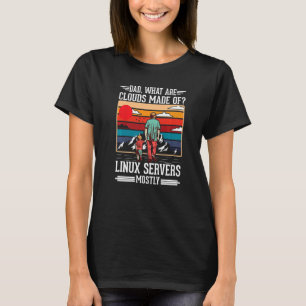 T-shirt Papa Quels Sont Les Nuages Faits De Serveurs Linux