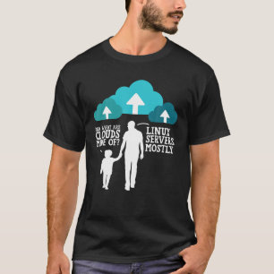 T-shirt Papa Quels Sont Les Nuages Faits De Serveurs Linux