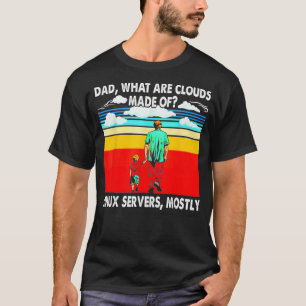 T-shirt Papa Qu'Est-Ce Que Le Nuage Fait De Serveurs Linu