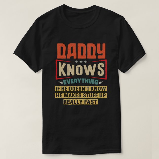 T-shirt Papa sait tout Funny Fête des pères Cadeau (Design devant)