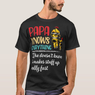 T-shirt Papa Sait Tout S'Il Ne Sait Pas Qu'Il Fait S