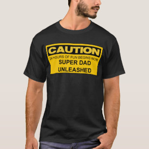 T-SHIRT PAPA SUPERBE DE PRÉCAUTION LÂCHÉ