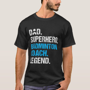 T-shirt Papa Superhero Badminton Entraîneur Funny Badminto