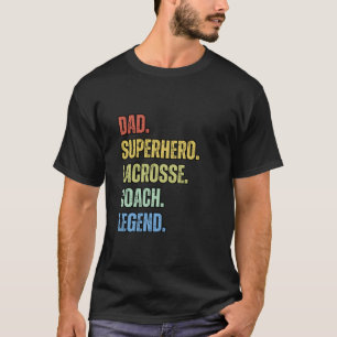 T-shirt Papa Superhero Lacrosse Coach Légende Funny Coach