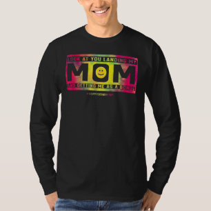 T-shirt Papa Te Regarde Atterrir Ma Mère Qui M'Ait Comme U