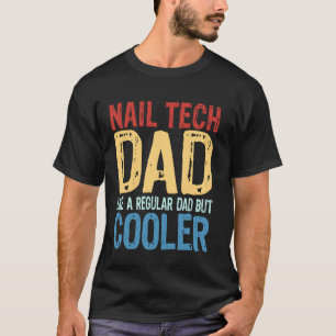 T-shirt Papa Technicien de Vernis - Comme un Papa Normal m